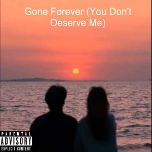 Gone Forever (Explicit)