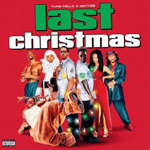 Last Christmas (feat. CETT192) (Explicit)