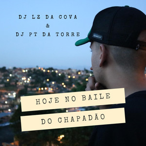 Hoje no Baile do Chapadão (Explicit)
