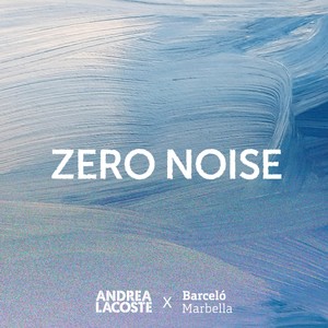 Zero Noise (Barceló Marbella)