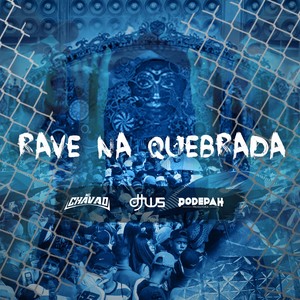 Rave Na Quebrada