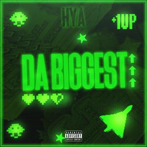 Da Biggest (Explicit)