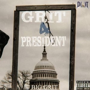 Grit 4 President (Explicit)