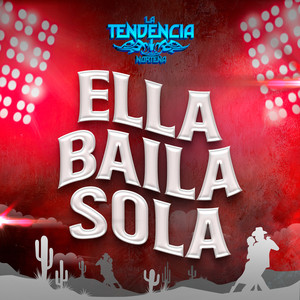 Ella Baila Sola (Explicit)