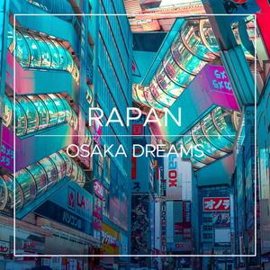Osaka Dreams