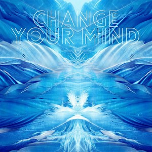 Change Your Mind