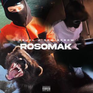 ROSOMÁK (feat. Tom Orrow) (Explicit)