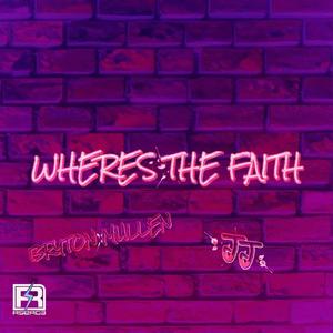 Where's The Faith (feat. JJ & Bryton Mullen)