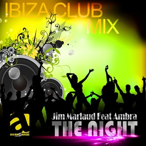 The Night (Ibiza Club Mix)
