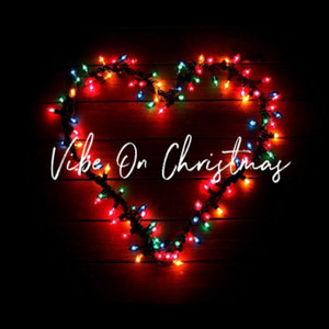 Vibe on Christmas (Explicit)