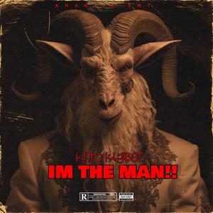 IM THE MAN!! (Explicit)