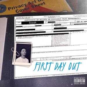 First Day Out (Explicit)