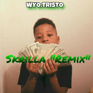 Skrilla (Remix) [Explicit]