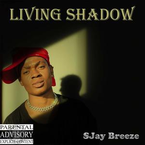 Living Shadow (Explicit)