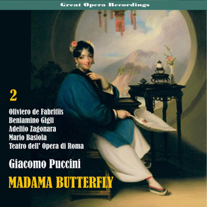 Great Opera Recordings / Giacomo Puccini: Madama Butterfly (1939) , Vol. 2