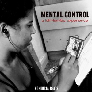 Mental Control- a Lofi Hip Hop Experiencie