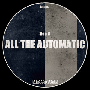 All The Automatic (Edit)