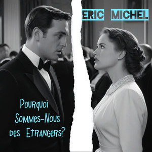 Pourqoui Sommes-Nous des Étrangers?