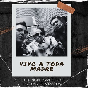 Vivo A Toda Madre (Explicit)