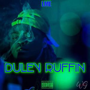 Duley Ruffin (Explicit)