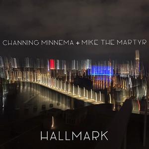 Hallmark (feat. Mike The Martyr) (Explicit)