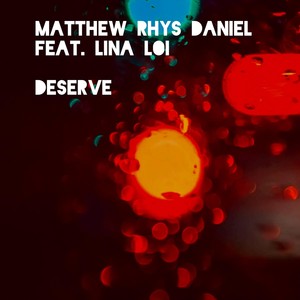 Deserve (feat. Lina Loi)