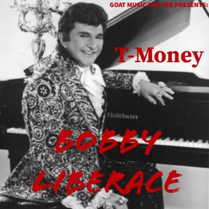 Bobby Liberace (Explicit)