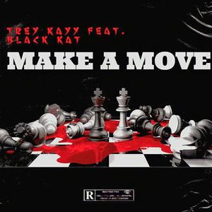 Make A Move (feat. Black Kat) (Explicit)