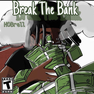 Break The Bank (Explicit)