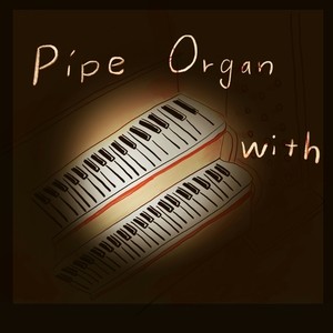 Pipe Organ with