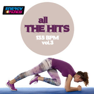 ALL THE HITS 135 BPM VOL. 3