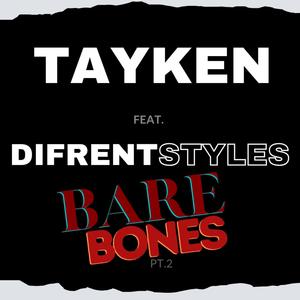 Bare Bones 2 (feat. Tayken)