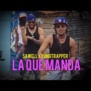 La que manda (feat. Yung Trapper)