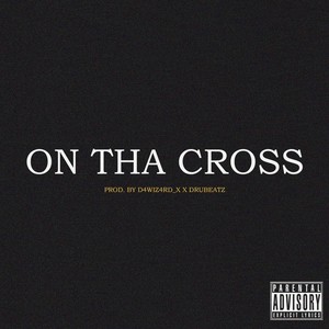 On Tha Cross (Explicit)