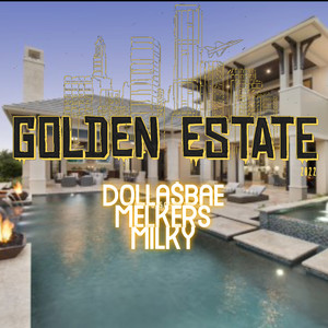 Golden Estate 2022 (Explicit)