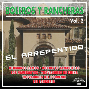 El Arrepentido, Vol.2 (Boleros Y Rancheras)