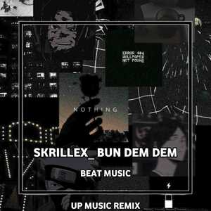 DJ Skrillex Bun Dem Dem -inst