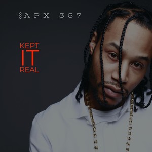 Kept It Real (Explicit)