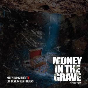 Money In The Grave (Explicit)