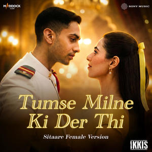 Tumse Milne Ki Der Thi (Sitaare Female Version)