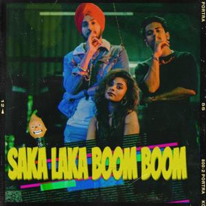 Saka laka boom boom(feat. syahi nawab) (Explicit)