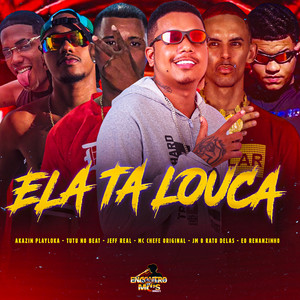 ELA JÁ TA LOUCA (Explicit)