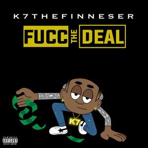 Fucc the Deal (Explicit)