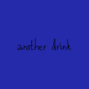 another drink (Explicit)