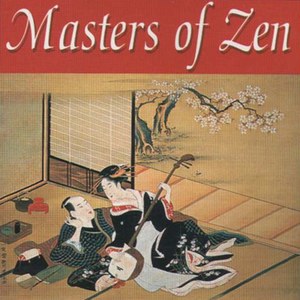 Masters of Zen - Koto & Shakuhachi