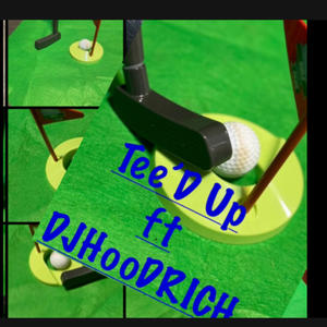 Tee'D Up (feat. DJHoodRich) [Explicit]