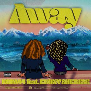 Away (feat. Ebony Sherese) [Explicit]