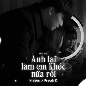 Anh Lại Làm Em Khóc Nữa Rồi (Lofi Ver.)