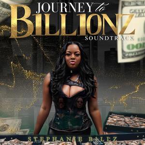 Journey to B1LL1ONZ Soundtrack (Explicit)