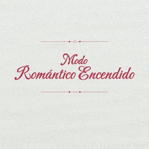 Modo Romántico Encendido